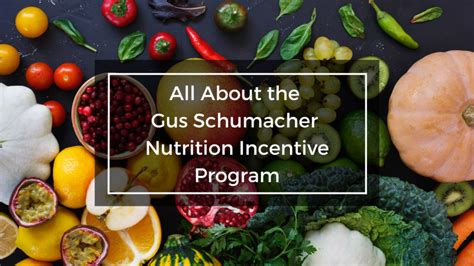 gus schumacher nutrition incentive